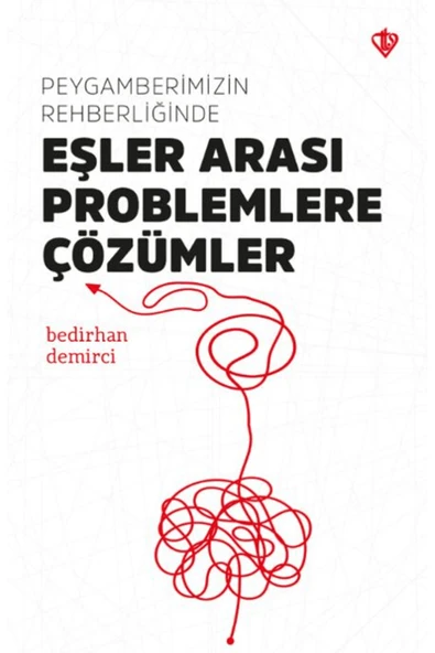Peygamberimizin Rehberliğinde Eşler Arası Problemlere Çözümler / 9786254285301 ürün görseli 1