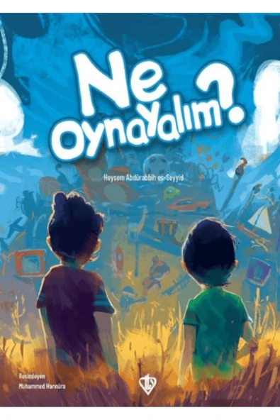 Ne Oynayalım? / Heysem Abdürabbih es-Seyyid / Türkiye Diyanet Vakfı Yayınları / 9786254285653 ürün görseli 1