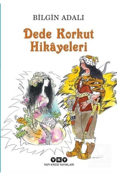 Dede Korkut Hikâyeleri - Bilgin Adalı Bilgin Adalı 9789750840135 ürün görseli 1