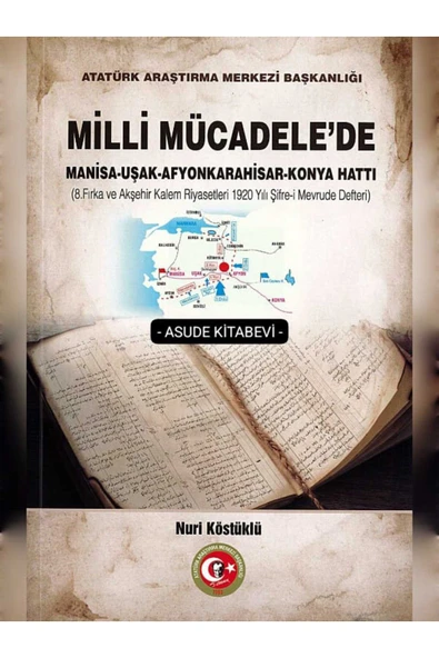 Milli Mücadele'de Manisa-Uşak-Afyonkarahisar-Konya Hattı-YENİ-KARTON KAPAK ürün görseli 1