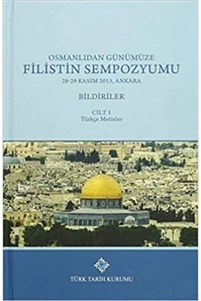 Osmanlıdan Günümüze Filistin Sempozyumu 28 -29 Kasım 2013, Ankara Bildiriler (3 Cilt Takım) ürün görseli 1
