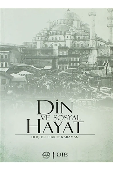 Din ve Sosyal Hayat - Fikret Karaman 9789751950376 ürün görseli 1