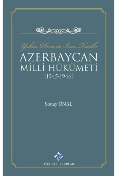 Yakın Dönem Iran Tarihi Azerbaycan Milli Hükümeti (1945 - 1946) ürün görseli 1