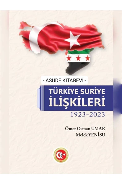 Türkiye - Suriye İlişkileri 1923-2023-YENİ-KARTON KAPAK ürün görseli 1