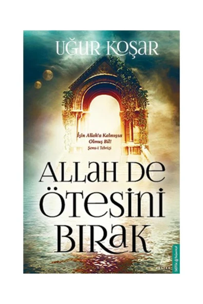 Allah De Ötesini Bırak / Destek Yayınları / Uğur Koşar ürün görseli 1