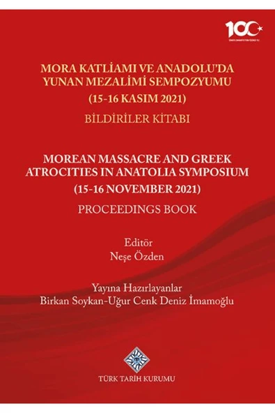Mora Katliamı ve Anadolu'da Yunan Mezalimi Sempozyumu (15-16 Kasım 2021) Bildiriler Kitabı ürün görseli 1