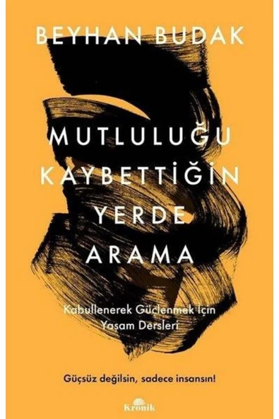 Mutluluğu Kaybettiğin Yerde Arama ürün görseli 1