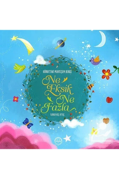 Ne Eksik Ne Fazla & Kainattaki Muhteşem Denge ürün görseli 1