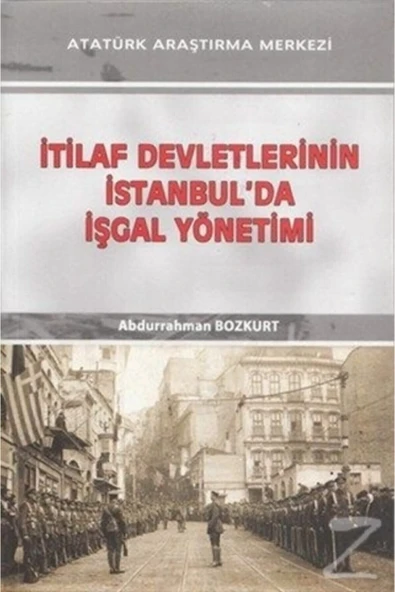 Itilaf Devletlerinin Istanbul'da Işgal Yönetimi ürün görseli 1