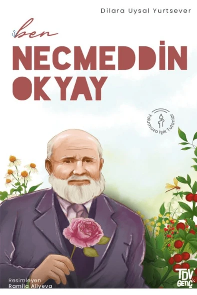 Ben Necmeddin Okyay / Dilara Uysal Yurtsever / Türkiye Diyanet Vakfı Yayınları / 9786254287145 ürün görseli 1