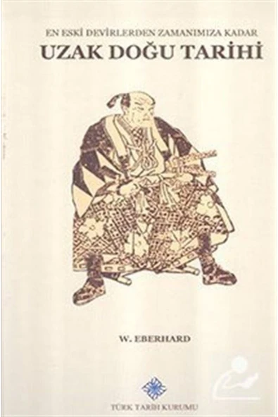 En Eski Devirlerden Zamanımıza Kadar Uzak Doğu Tarihi-/ 21-f-24 ürün görseli 1