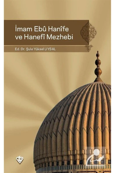 İmam Ebu Hanife ve Hanefi Mezhebi ürün görseli 1