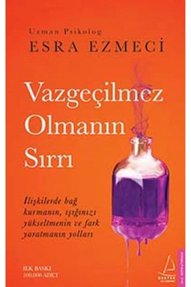 Vazgeçilmez Olmanın Sırrı - Esra Ezmeci - ürün görseli 1