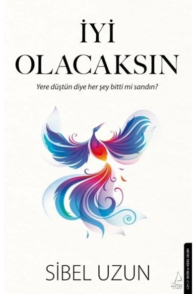 İyi Olacaksın / Destek Yayınları / Sibel Uzun ürün görseli 1