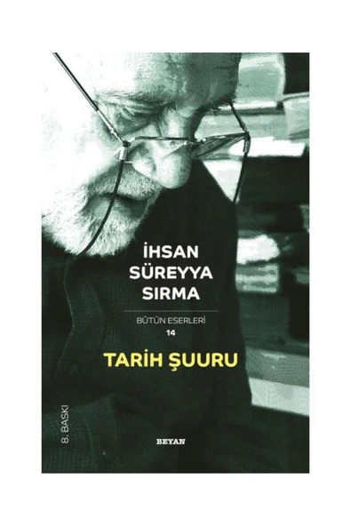 Tarih Şuuru / Beyan Yayınları / İhsan Süreyya Sırma ürün görseli 1