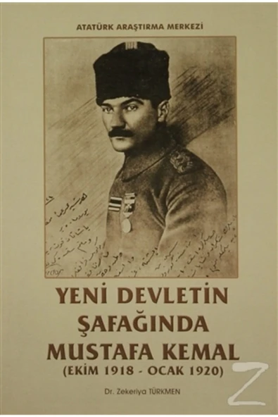Yeni Devletin Şafağında Mustafa Kemal (ekim 1918 Ocak ürün görseli 1