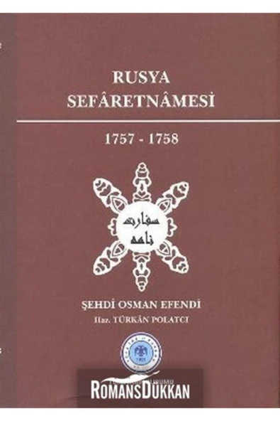 Rusya Sefaretnamesi 1757-1758 - Şehdi Osman Efendi ürün görseli 1