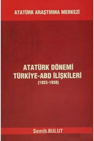 Atatürk Dönemi Türkiye - ABD İlişkileri ürün görseli 1