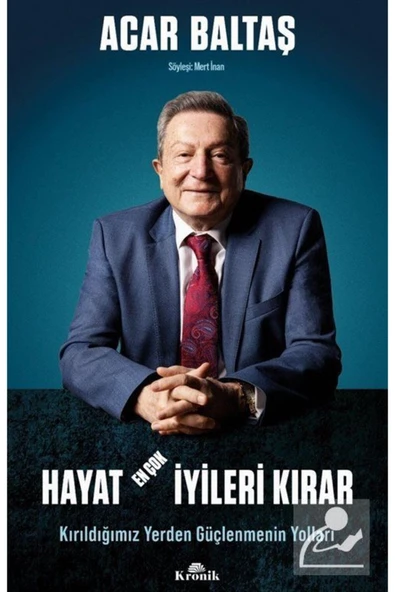 Hayat En Çok İyileri Kırar - Kırıldığımız Yerden Güçlenmenin Yolları ürün görseli 1