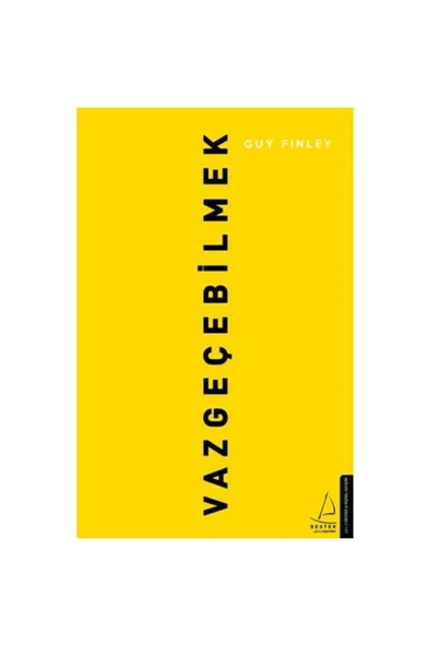 Vazgeçebilmek / Destek Yayınları / Guy Finley ürün görseli 1
