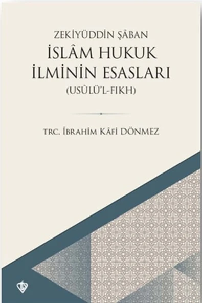 İslam Hukuk Ilminin Esasları - Usûlü’l-fıkh ürün görseli 1