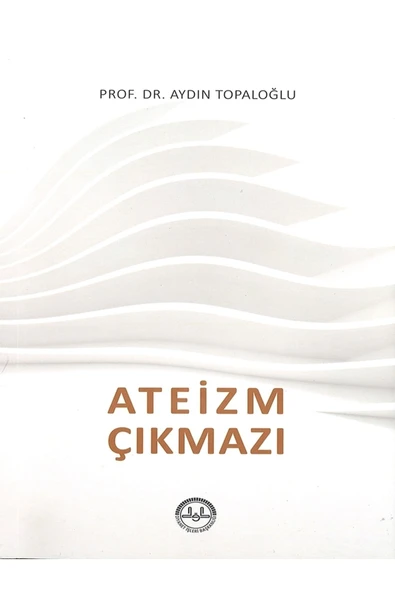 Ateizm Çıkmazı Prof.dr.aydın Topaloğlu ürün görseli 1