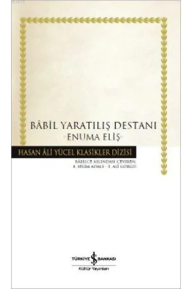 Bâbil Yaratılış Destanı; Enuma Eliş ürün görseli 1