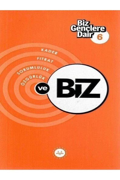 Biz Gençlere Dair 6 / Kader , Fıtrat , Sorumluluk , Özgürlük ürün görseli 1