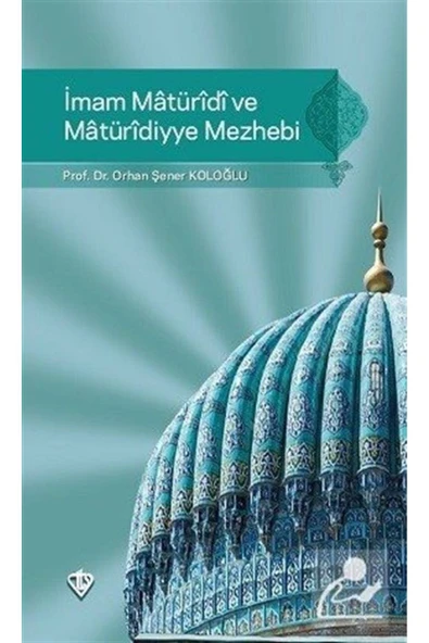 İmam Maturidi ve Maturidiyye Mezhebi ürün görseli 1