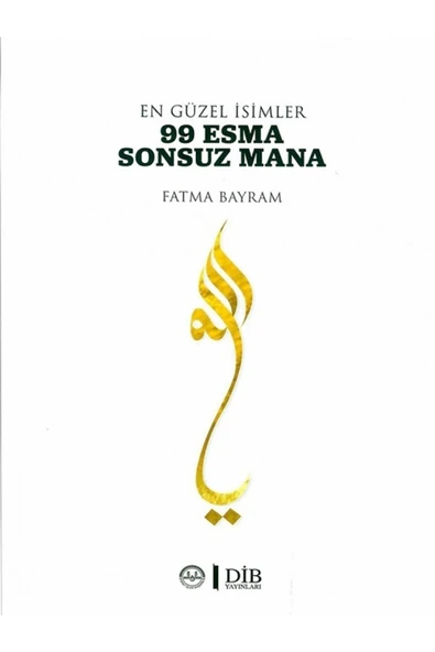 ALLAH ın - En Güzel Isimler 99 Esma Sonsuz Mana - Fatma Bayram ürün görseli 1