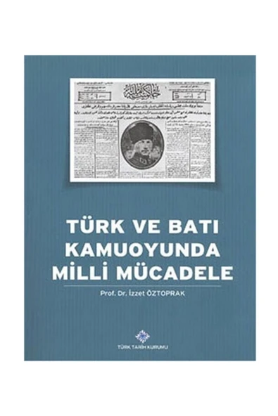 Türk Ve Batı Kamuoyunda Milli Mücadele ürün görseli 1