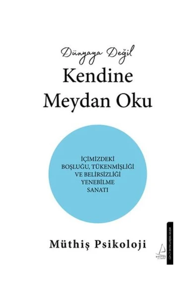 Dünyaya Değil Kendine Meydan Oku / Destek Yayınları / Müthiş Psikoloji ürün görseli 1