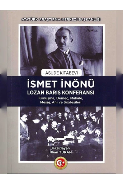 İsmet İnönü Lozan Barış Konferansı-YENİ-ŞÖMİZLİ KARTON KAPAK ürün görseli 1