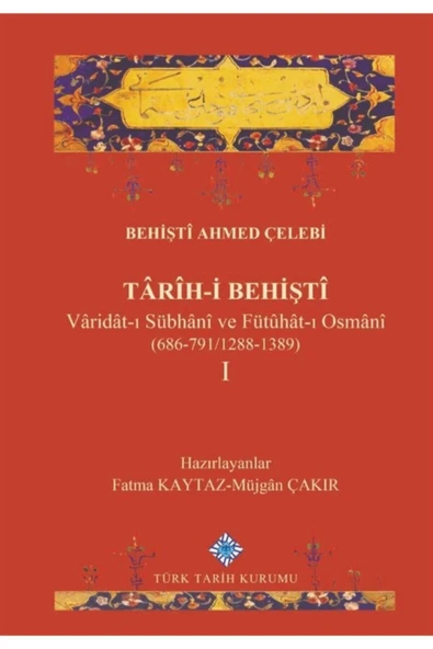 Tarih-i Behişti 1 - Behişti Ahmed Çelebi 9789751746825 ürün görseli 1