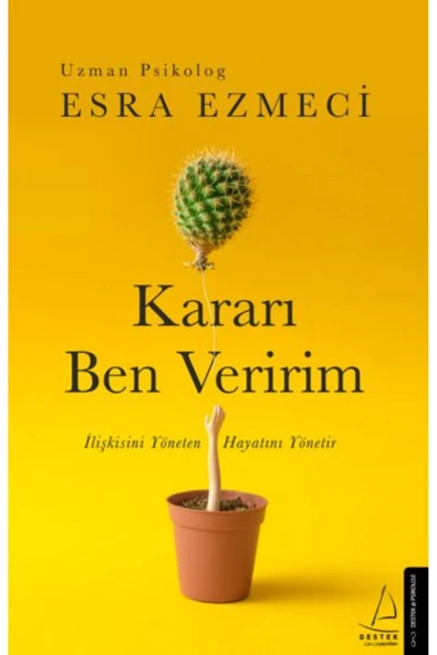 Kararı Ben Veririm İlişkisini Yöneten Hayatını Yönetir ürün görseli 1