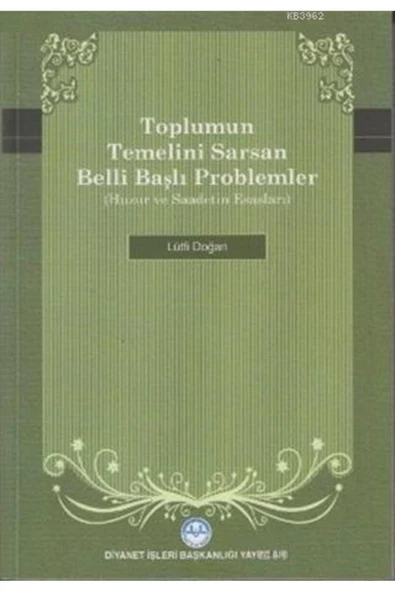 Toplumun Temelini Sarsan Belli Başlı Problemler - Lütfi Doğan ürün görseli 1