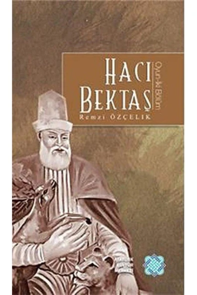 Hacı Bektaş (oyun Iki Bölüm) / Remzi Özçelik / / 9789751626905 ürün görseli 1