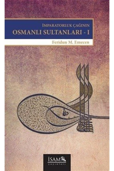 İmparatorluk Çağının Osmanlı Sultanları 1 ürün görseli 1