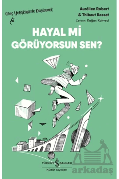 Hayal Mi Görüyorsun Sen? - Genç Yetişkinlerle Düşünmek ürün görseli 1