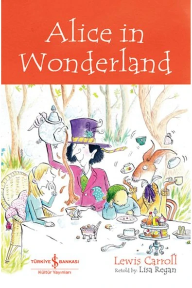 Alıce In Wonderland - Chıldren’s Classıc (İNGİLİZCE KİTAP) ürün görseli 1