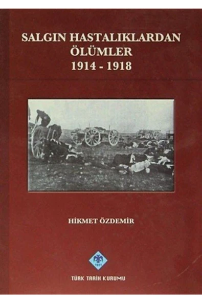 Salgın Hastalıklardan Ölümler 1914-1918 ürün görseli 1