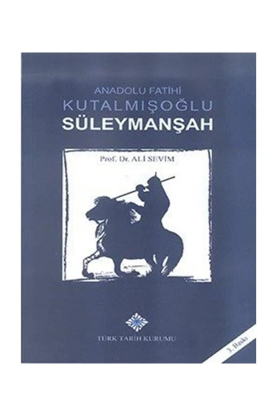 Anadolu Fatihi Kutalmışoğlu Süleymanşah ürün görseli 1