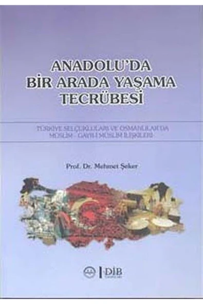 Anadolu'da Bir Arada Yaşama Tecrübesi - Mehmet Şeker ürün görseli 1
