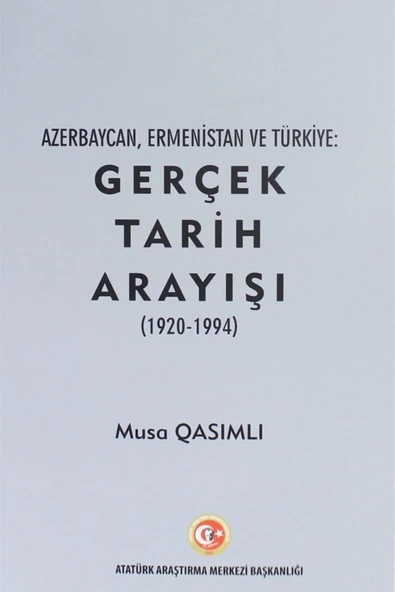 Azerbaycan, Ermenistan Ve Türkiye: Gerçek Tarih Arayışı (1920 - 1994) ürün görseli 1