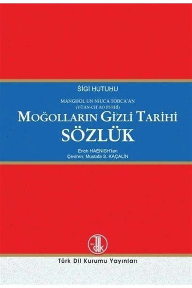 Moğolların Gizli Tarihi Sözlük - Erich Haenish 9789751745323 ürün görseli 1