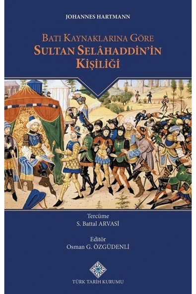 Batı Kaynaklarına Göre Sultan Selahaddin'in Kişiliği - 1