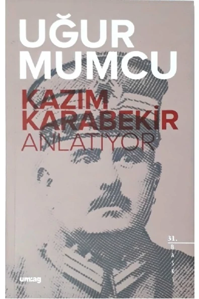 Kazım Karabekir Anlatıyor /uğur Mumcu / Um:ag Yayınevi ürün görseli 1