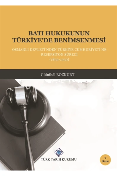 Batı Hukukunun Türkiye’de Benimsenmesi - Gülnihal Bozkurt 9789751607027 ürün görseli 1