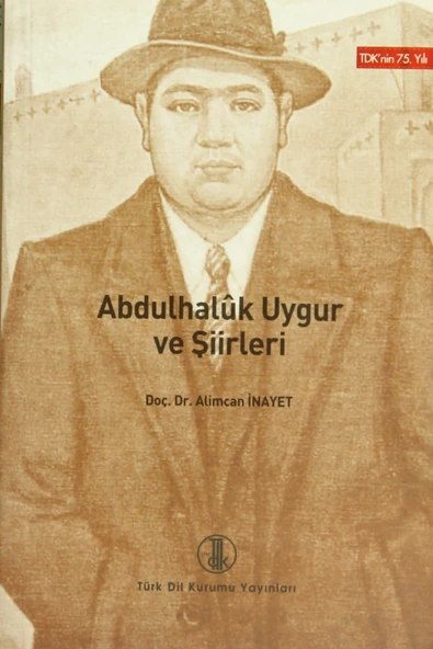 Abdulhaluk Uygur Ve Şiirleri - Alimcan İnayet ürün görseli 1