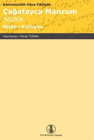 Çağatayca Manzum Sözlük (nisab-ı Kutbiyye) - 1